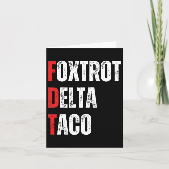 Funny Let's Go Taco Foxtrots Delta Taco  Card (Front)