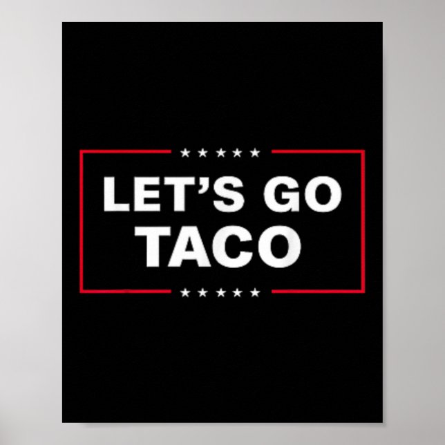 Funny Let's Go Taco &#   Poster (Front)