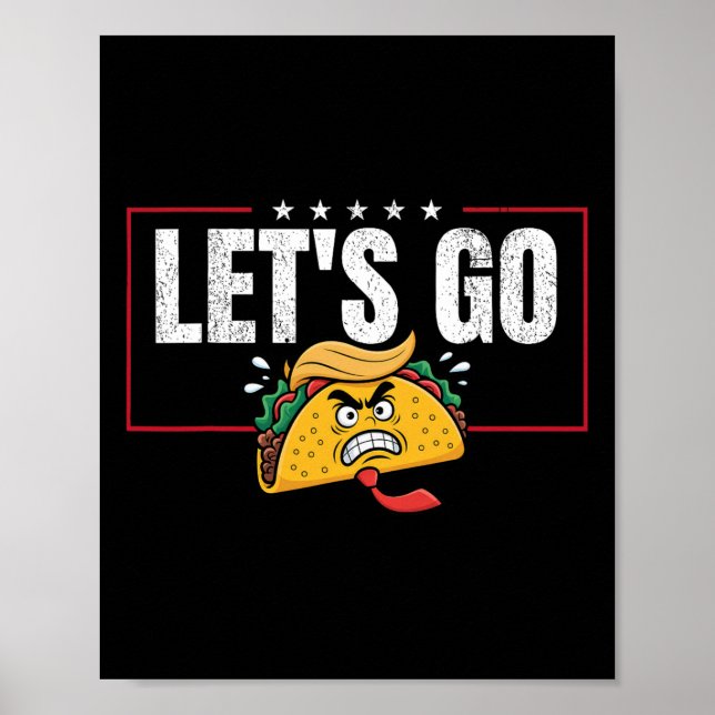 Funny Let's Go Taco &#   Poster (Front)