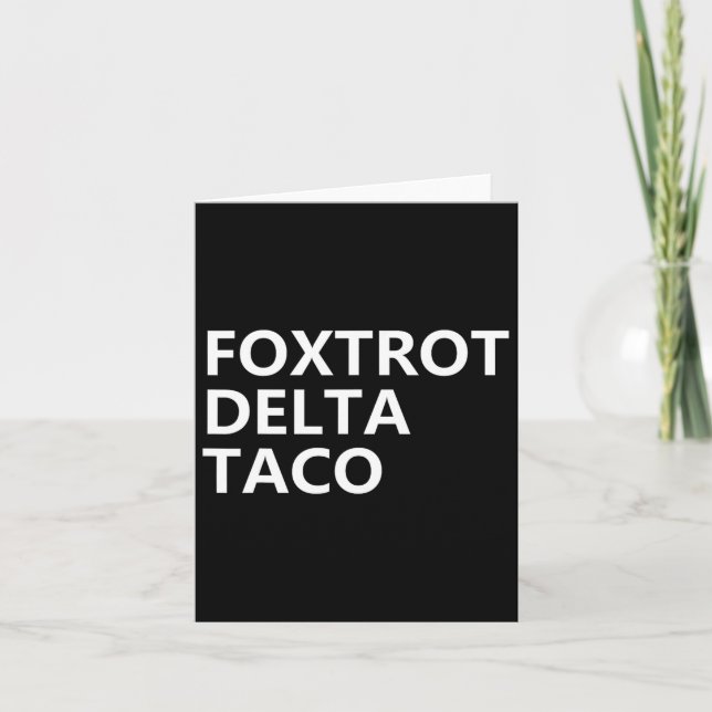 Funny Let's Go Taco Shirt Foxtrot Delta Taco 5  Card (Front)