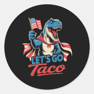 Funny Let's Go Taco Shirt Let's Go Taco Men Women Classic Round Sticker