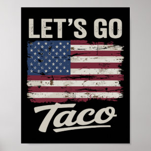 Funny Let's Go Taco Shirt Let's Go Taco Men Women Poster