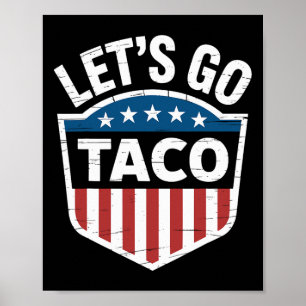 Funny Let's Go Taco Shirt Let's Go Taco Men Women  Poster