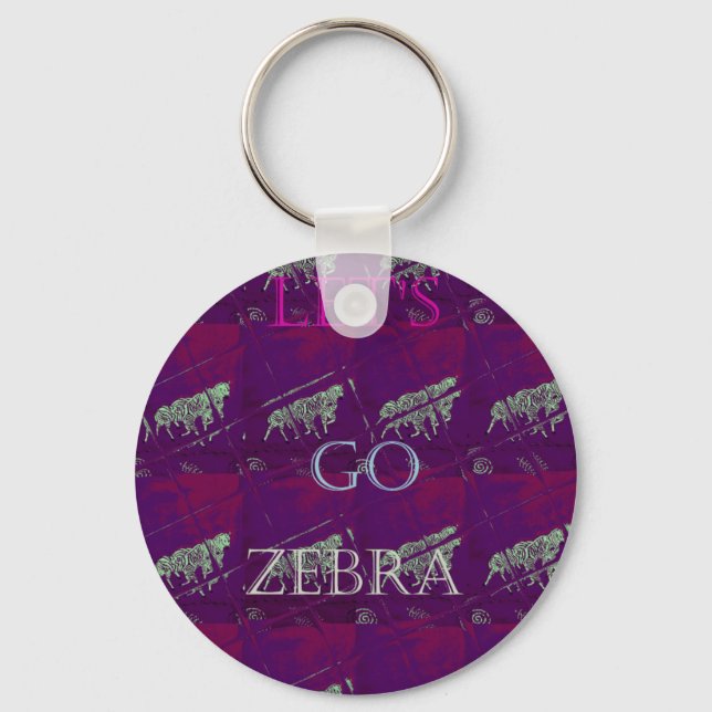Funny Lets Go Zebra  Hakuna Matata motif Design Co Keychain (Front)