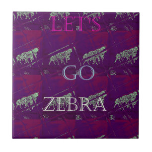 Funny Lets Go Zebra Hakuna Matata motif Design Co Tile