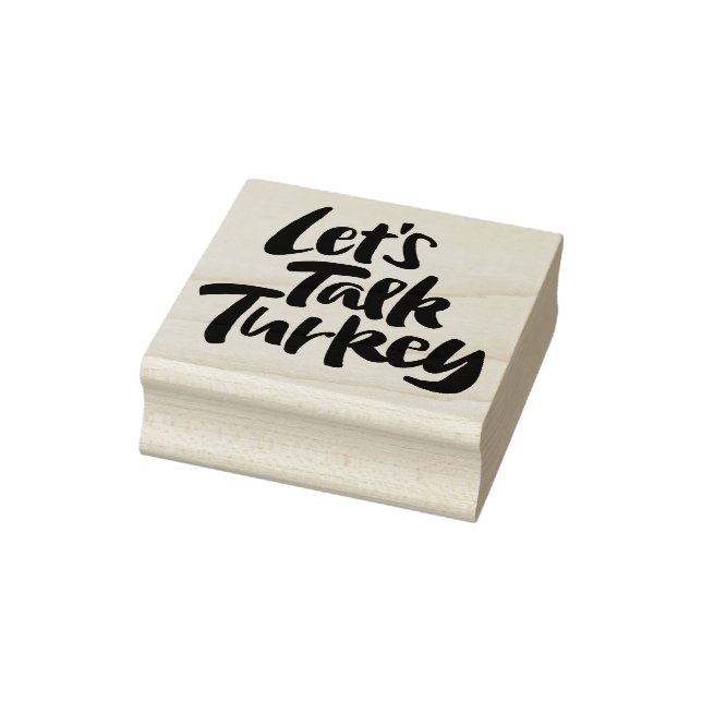 Funny Let's Talk Turkey Thanksgiving Dinner Saying Rubber Stamp (Stamp)