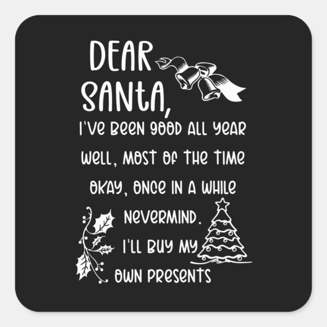 Funny Letter to Santa Christmas Xmas gifts Square Sticker (Front)