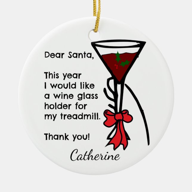 Funny Letter To Santa Treadmill Wine Glass Holder Ceramic Ornament (Front)