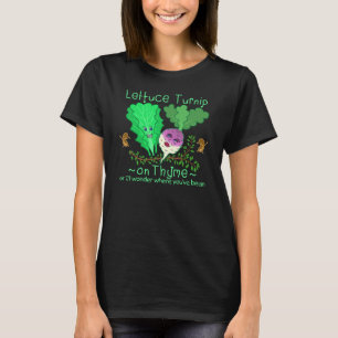 Funny Lettuce Turnip Thyme Vegetable Pun Cartoon T-Shirt