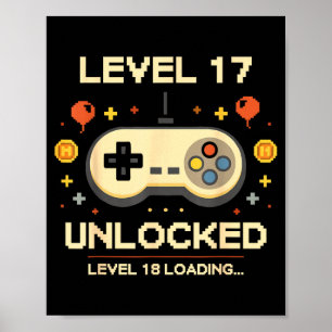 Funny level 17 unlocked gamer 17th birthday video poster