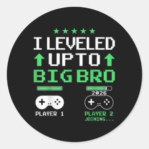 Funny Levelled Up To Big Brother 2026 Soon To Be B Classic Round Sticker