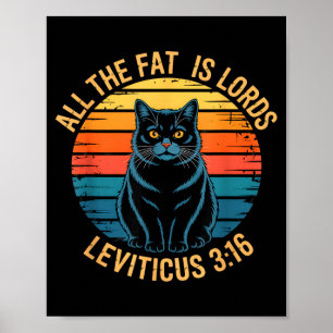 Funny leviticus 3_16 fat cat retro saying Funny le Poster