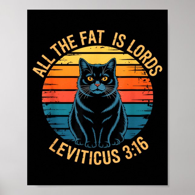 Funny leviticus 3_16 fat cat retro saying Funny le Poster (Front)
