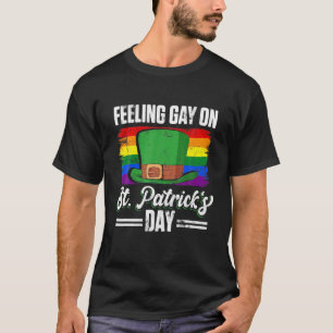Funny LGBTQ Feeling Gay On St. Patricks Day Rainbo T-Shirt