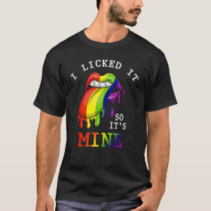 Funny LGBTQ I Licked It So Its Mine Rainbow Lesbia T-Shirt
