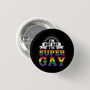 Funny LGBTQ   I'm Super Gay   Gay Pride 1 Inch Round Button