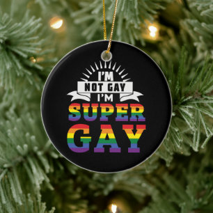 Funny LGBTQ   I'm Super Gay   Gay Pride Ceramic Ornament