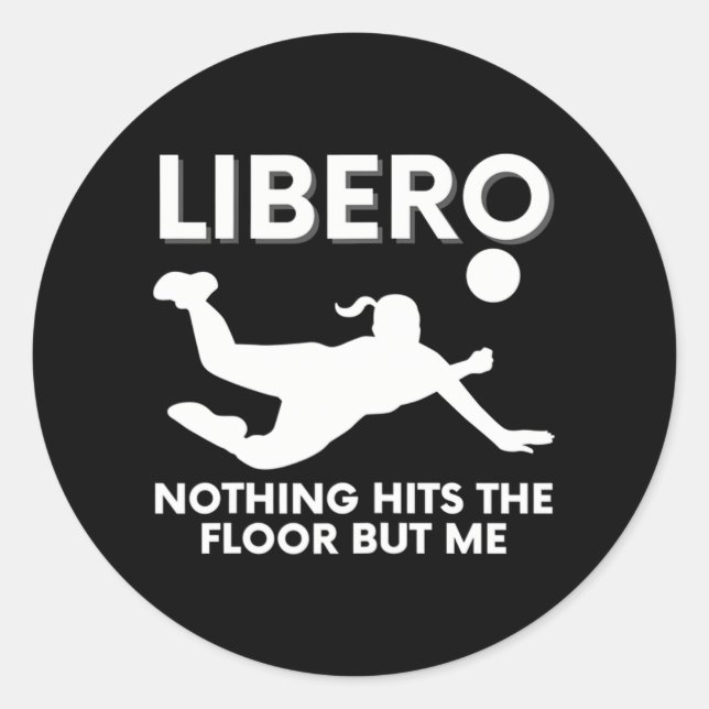 Funny Libero Volleyball Player Classic Round Sticker (Front)