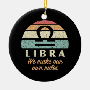 Funny Libra Zodiac Rules Ceramic Ornament