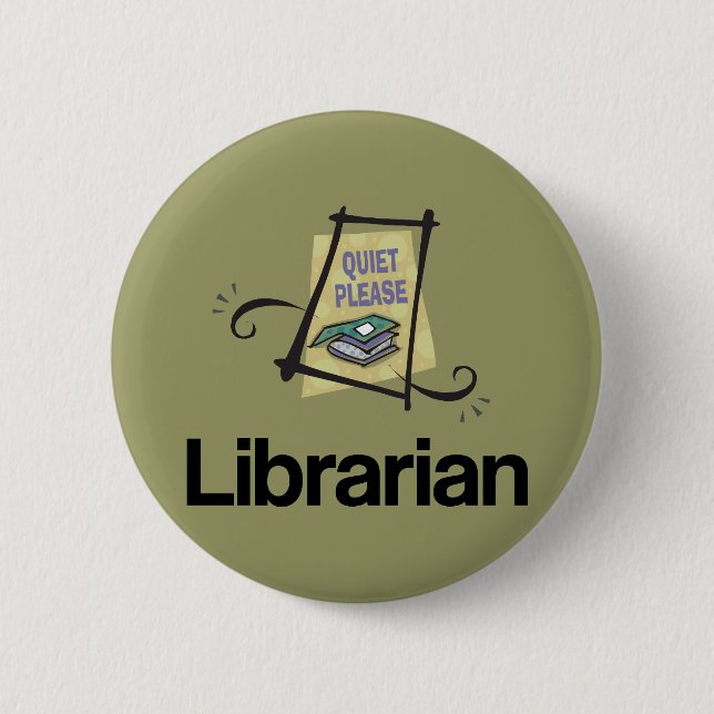 Funny Librarian Quiet Please Library Gift 2 Inch Round Button (Front)