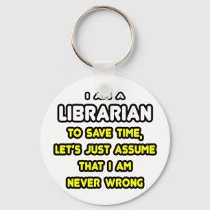 Funny Librarian T-Shirts and Gifts Keychain