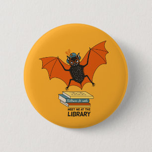 Funny librarian teacher bat book lover 2 inch round button