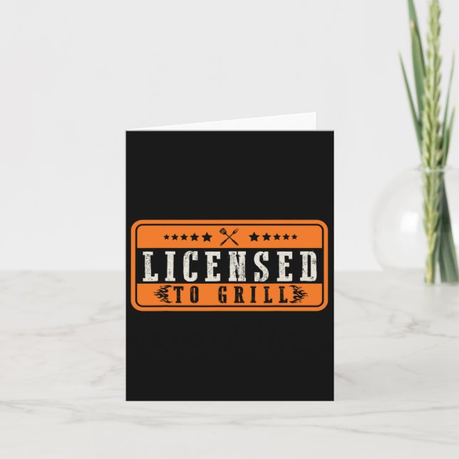 Funny Licensed To Grill Bbq  Card (Front)