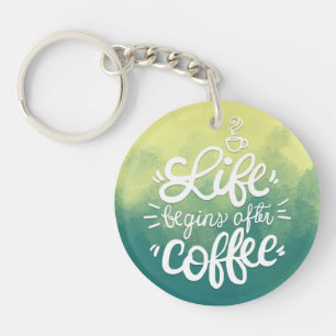 Funny Life Begins After Coffee Keychain