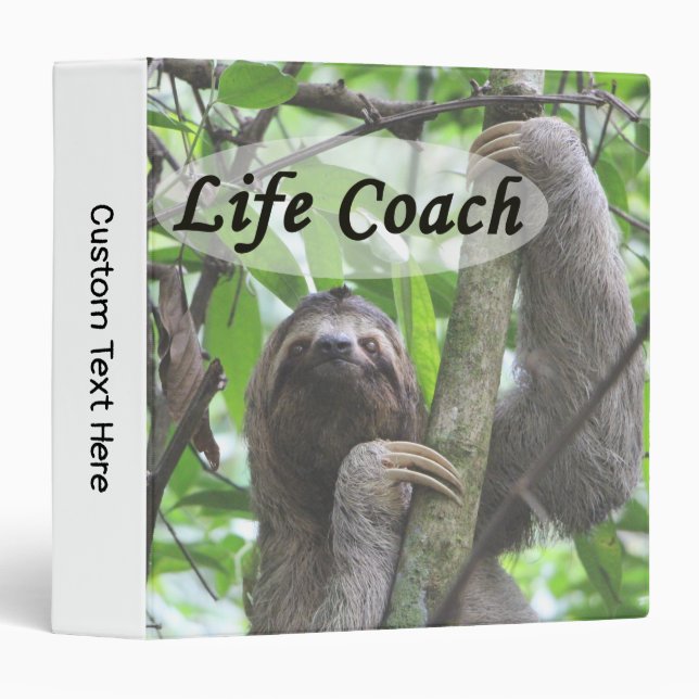 Funny Life Coach Cute Sloth Picture Black Text Binder (Front/Spine)