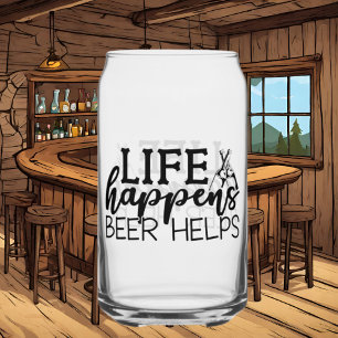 Funny life happens beer helps word art can glass