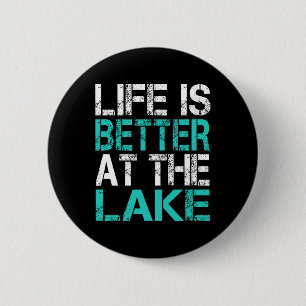 Funny Life Is Better At The Lake Camping Summer Va 2 Inch Round Button