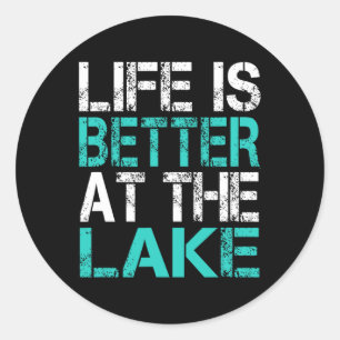 Funny Life Is Better At The Lake Camping Summer Va Classic Round Sticker