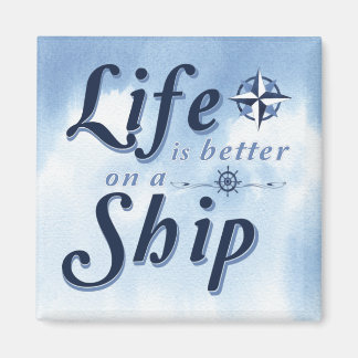 Funny Life Is Better On A Ship Cruise Door Marker Magnet