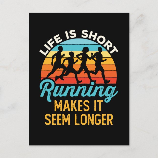 Funny Life Is Short Running Makes It Seem Longer Postcard (Front)