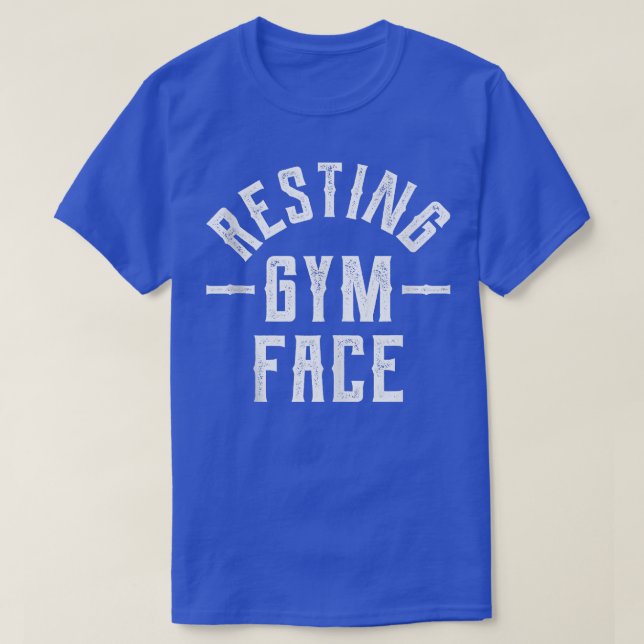 Funny Lifting Bodybuilding Workout Resting Gym Fac T-Shirt (Design Front)