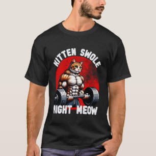 Funny Lifting Right Meow Cat Workout Gym Kitty Des T-Shirt