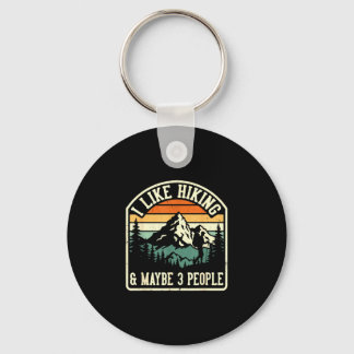Funny like hiking and maybe 3 people outdoorsy keychain