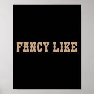 Funny Line Dancing Country Western Fancy Like Poster