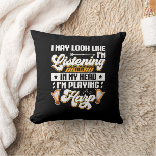 Funny Listening In My Head I'm Playing Harp Throw Pillow