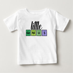 Funny Little GeNiUS Periodic Table Element Symbols Baby T-Shirt