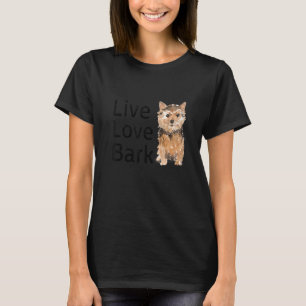 Funny Live Love Bark Yorkshire Terrier Dog And Pup T-Shirt