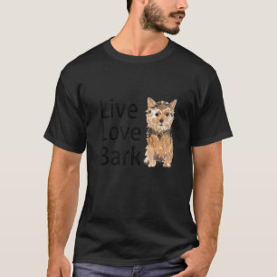 Funny Live Love Bark Yorkshire Terrier Dog And Pup T-Shirt