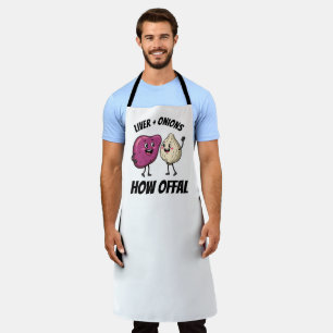 Funny Liver + Onions How Offal Food Jokes Apron