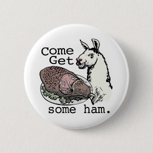 Funny Llama getting ham by Mudge Studios 2 Inch Round Button