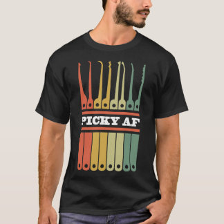 Funny Locksmith and Lockpicking Tools Picky AF T-Shirt