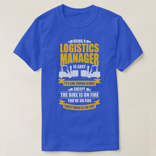 Funny Logistics Warehouse Manager Gift  T-Shirt (Design Front)