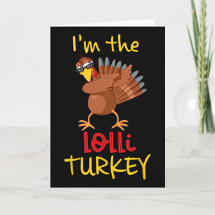 Funny Lolli Turkey Matching Family Group Thanksgiv Card