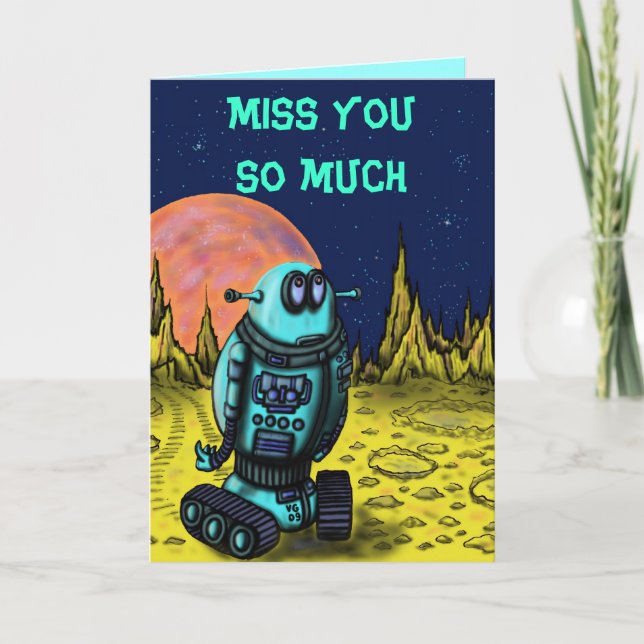 Funny lonely robot miss you card (Front)
