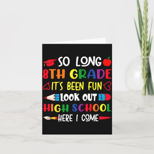 Funny long 8th grade look out high school here com card (Front)