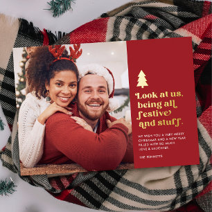Funny Look at Us Being Festive Christmas Photo  Foil Holiday Card